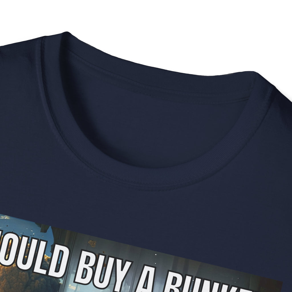I Should Buy a Bunker T-Shirt — 2026 last situation