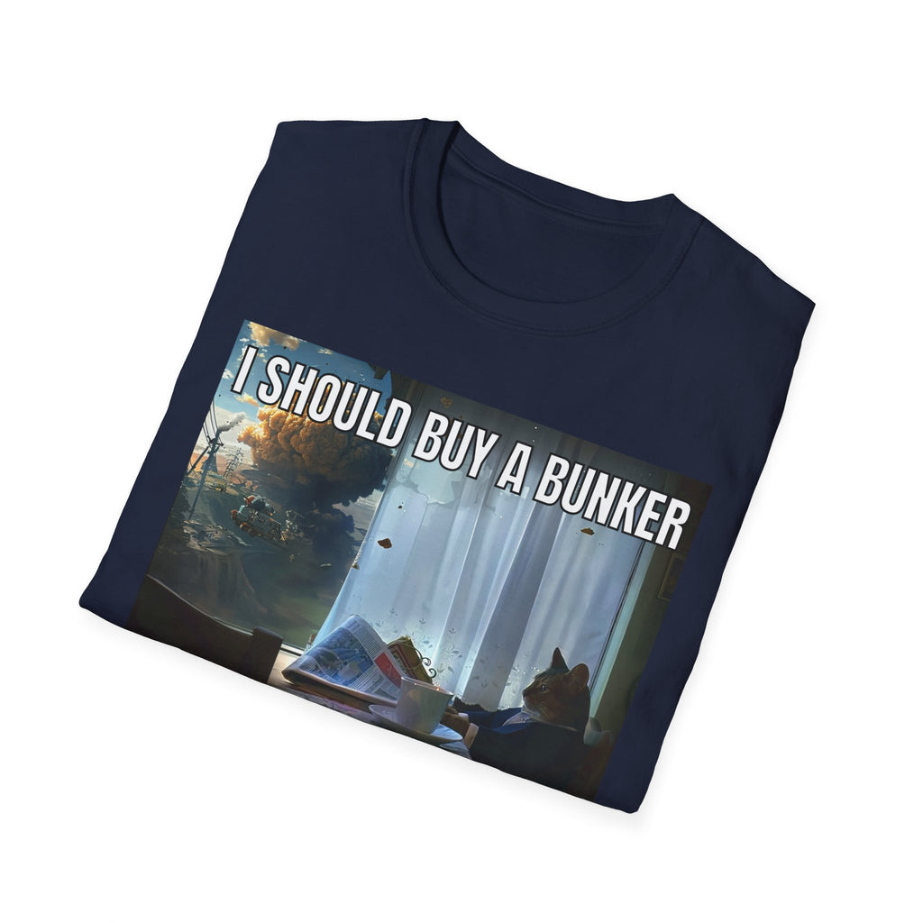 I Should Buy a Bunker T-Shirt — 2026 last situation
