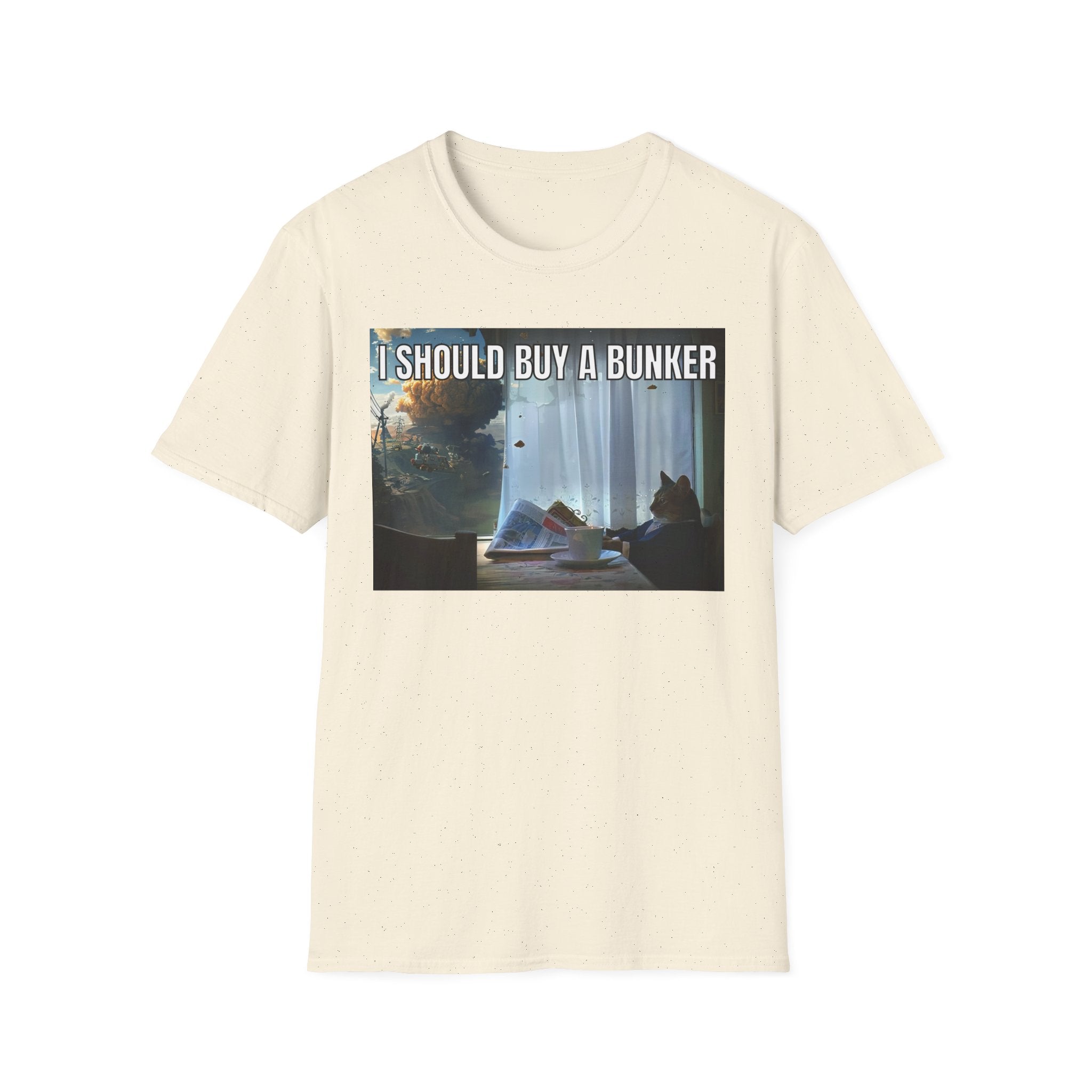 I Should Buy a Bunker T-Shirt — 2026 last situation