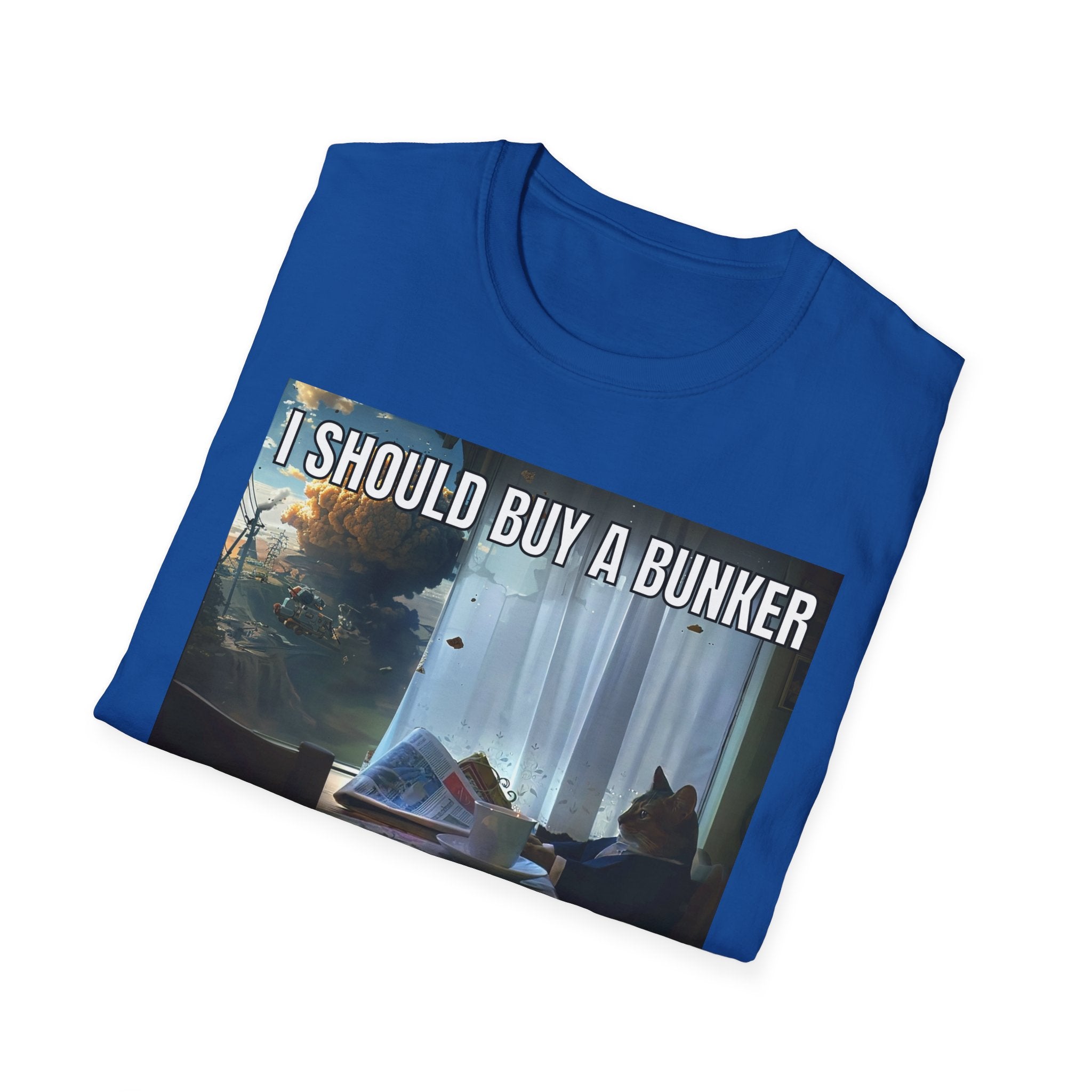 I Should Buy a Bunker T-Shirt — 2026 last situation